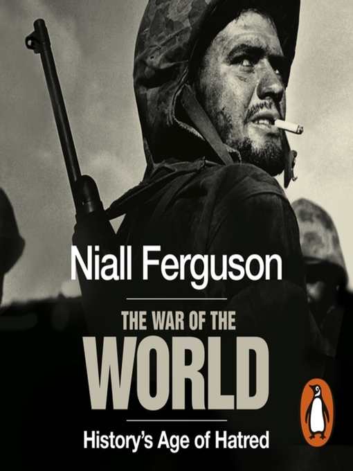 Title details for The War of the World by Niall Ferguson - Wait list